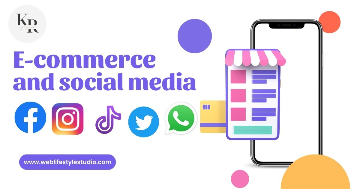 E-commerce and Social Media